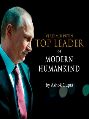 cover image of Vladimir Putin--Top Leader of Modern Humankind